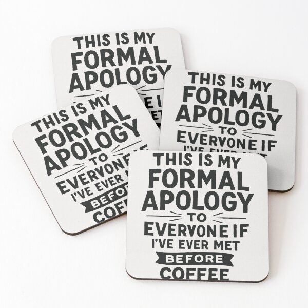 Item preview, This Is My Formal Apology To Everyone If I've Ever Met Before Coffee designed and sold by Owcomm.