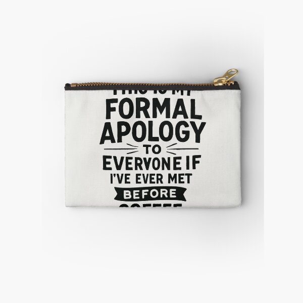 Item preview, This Is My Formal Apology To Everyone If I've Ever Met Before Coffee designed and sold by Owcomm.