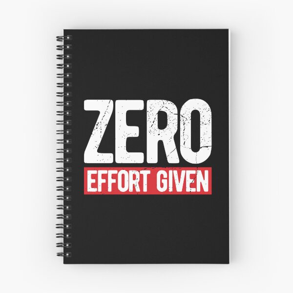 Item preview, ZERO EFFORT GIVEN designed and sold by Mclickster.