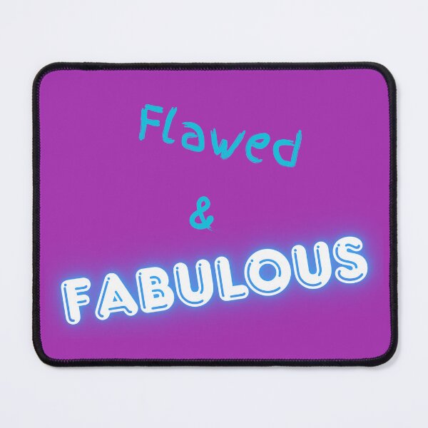 Item preview, Flawed & Fabulous designed and sold by SKLArt.