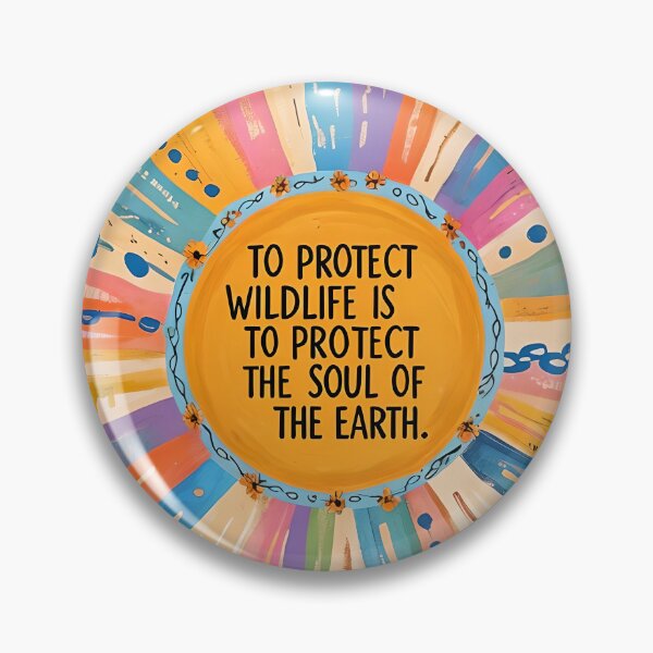 Item preview, To Protect Wildlife is to Protect the Soul of the Earth designed and sold by AWildLifeShop.