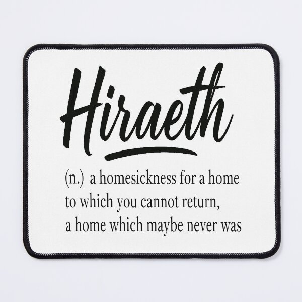 Item preview, Hiraeth Definition - A Homesickness for a Home You Cannot Return designed and sold by Owcomm.