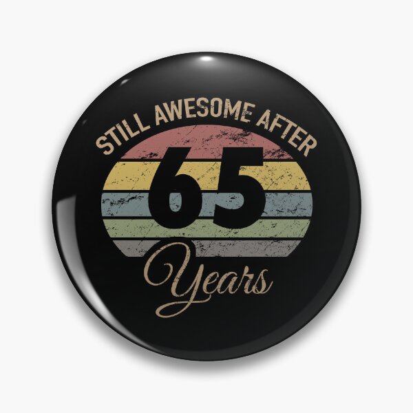 Item preview, Still Awesome 65th Birthday designed and sold by thepixelgarden.
