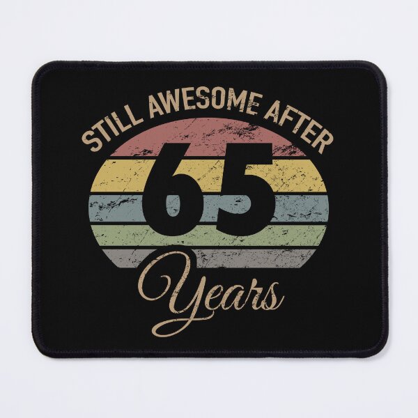 Item preview, Still Awesome 65th Birthday designed and sold by thepixelgarden.