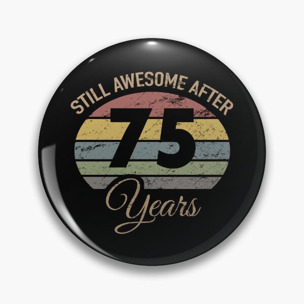 Item preview, Still Awesome 75th Birthday designed and sold by thepixelgarden.