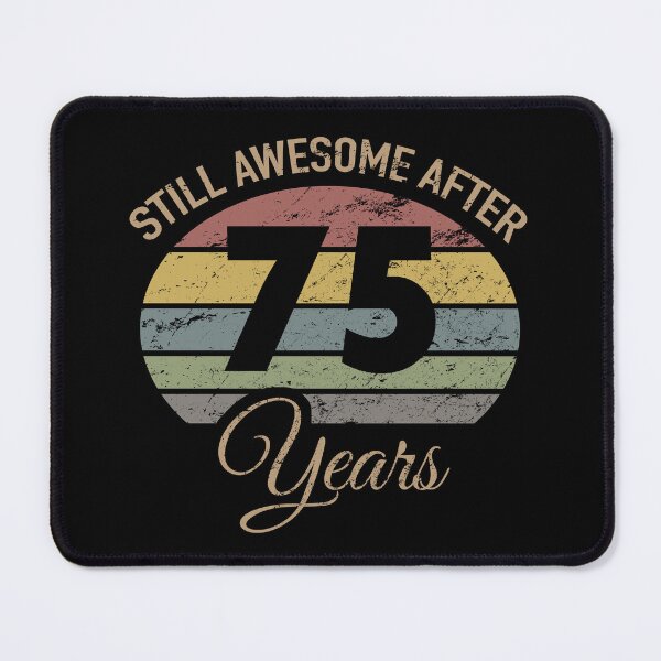 Item preview, Still Awesome 75th Birthday designed and sold by thepixelgarden.