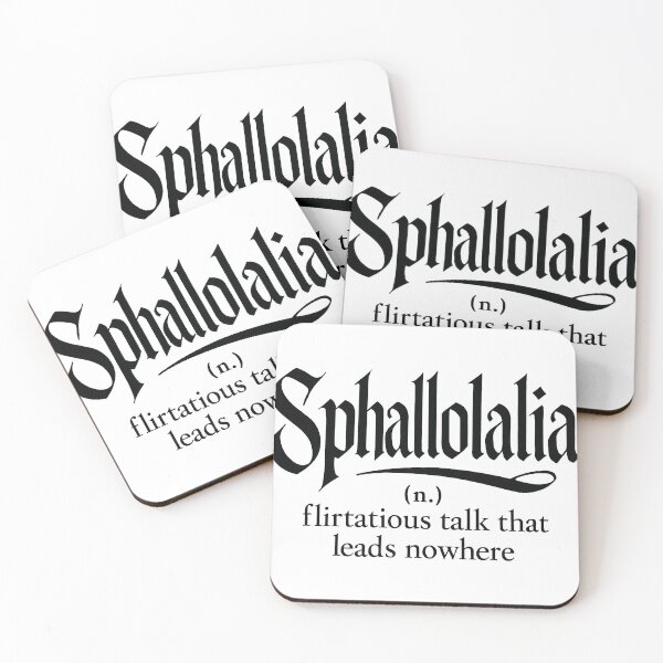 Item preview, Sphallolalia Definition - Flirtatious Talk That Leads Nowhere designed and sold by Owcomm.
