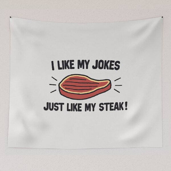 Item preview, I Like My Jokes Like My Steak | Funny Father’s Day BBQ Dad Shirt designed and sold by LifeProApperal.