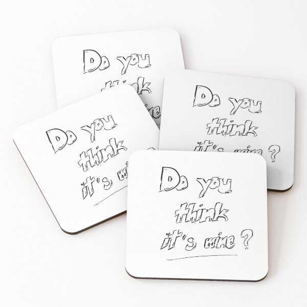 Item preview, Handwritten question "Do you think it's mine" designed and sold by Craftbrush.