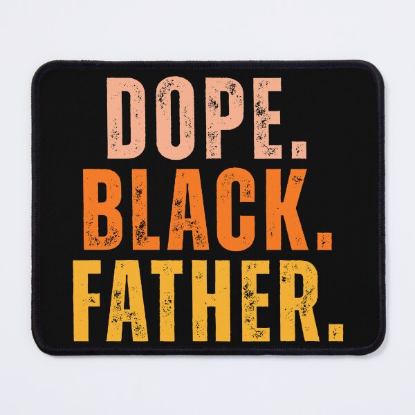 Item preview, Dope Black Father designed and sold by Teetreasure2.
