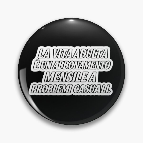 Item preview, La Vita Adulta è un Abbonamento a Problemi – Frase Ironica designed and sold by IroniaeCo.