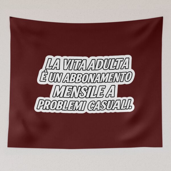 Item preview, La Vita Adulta è un Abbonamento a Problemi – Frase Ironica designed and sold by IroniaeCo.