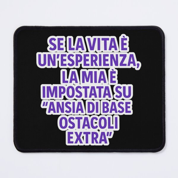 Item preview, SE LA VITA È UN’ESPERIENZA | Frase ironica - Ansia di base + ostacoli extra designed and sold by IroniaeCo.