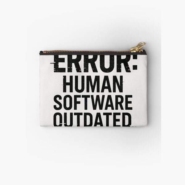 Item preview, ERROR: HUMAN SOFTWARE OUTDATED designed and sold by Owcomm.