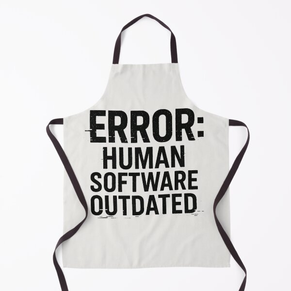 Item preview, ERROR: HUMAN SOFTWARE OUTDATED designed and sold by Owcomm.