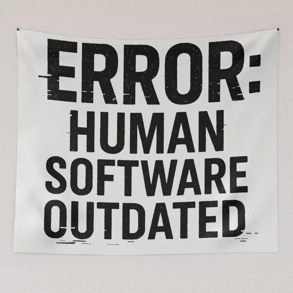 Item preview, ERROR: HUMAN SOFTWARE OUTDATED designed and sold by Owcomm.