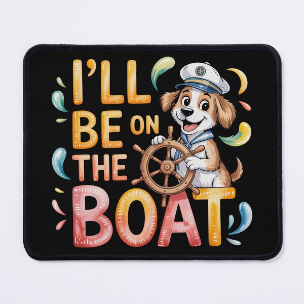 Item preview, I'll Be in The Boat Fishing Dad Joke Sailor Funny Dog Captain designed and sold by FurrFunPrints.
