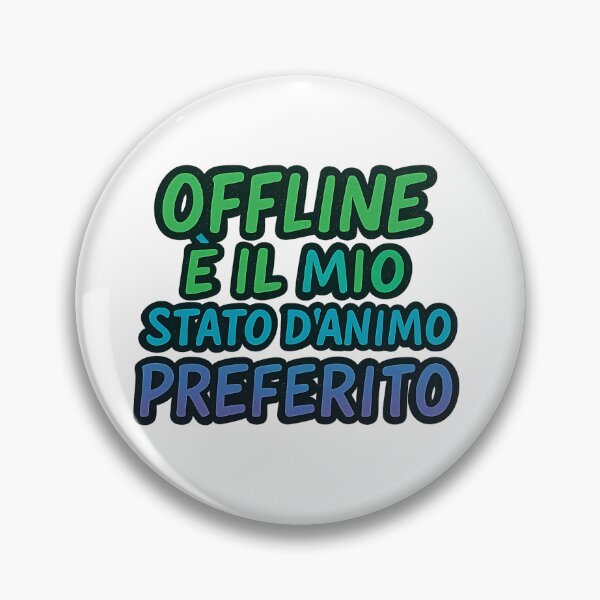 Item preview, Offline è il mio stato d’animo preferito – Frase Ironica a Pennello | IroniaeCo designed and sold by IroniaeCo.