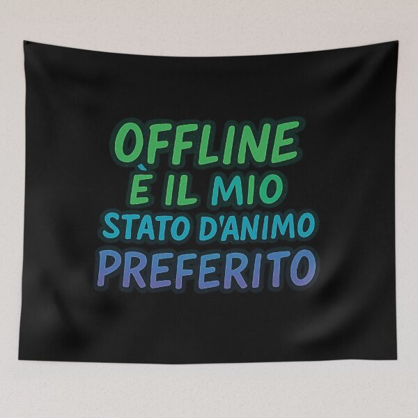 Item preview, Offline è il mio stato d’animo preferito – Frase Ironica a Pennello | IroniaeCo designed and sold by IroniaeCo.
