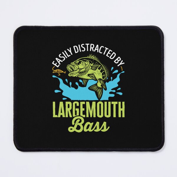 Item preview, Easily Distracted by Large Mouth Bass Largemouth Fish Fishing designed and sold by jaygo.