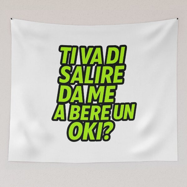 Item preview, TI VA DI SALIRE DA ME A BERE UN OKI? – Frase Ironica | IroniaeCo designed and sold by IroniaeCo.