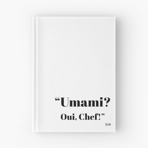 Item preview, "Umami? Oui, Chef!" — Minimalist Culinary Quote with Japanese Kanji designed and sold by Cathy Cirisan.