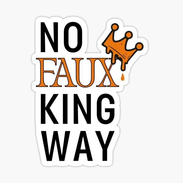 Item preview, No Faux King Way – Restless Rudie Edition designed and sold by Restless Rudie.