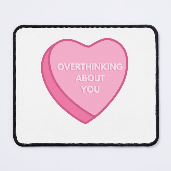 Item preview, Overthinking About You Candy Heart designed and sold by ham.
