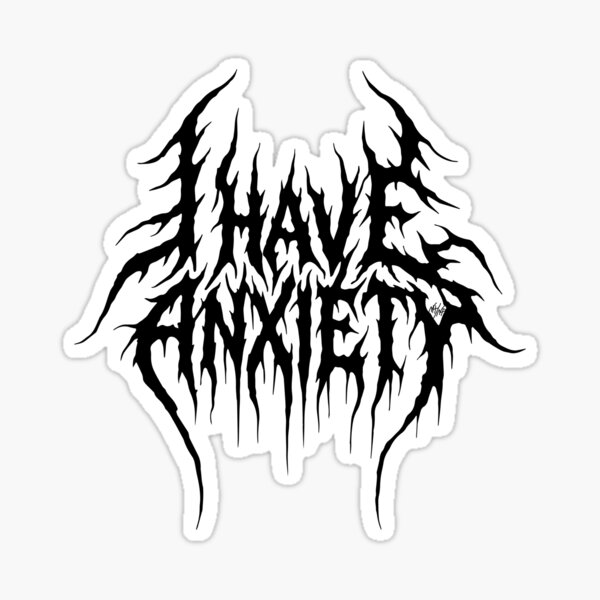 Item preview, i have anxiety metal band logo designed and sold by nohopenoproblem.