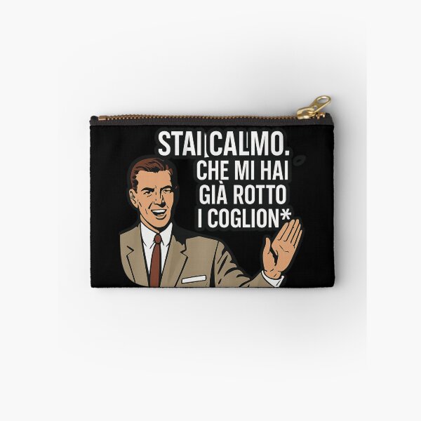 Item preview, Stai calmo. Che mi hai già rotto i coglion* designed and sold by IroniaeCo.