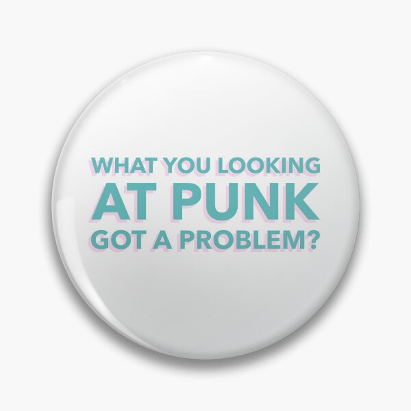 Item preview, What you looking at punk got a problem? designed and sold by dgutpro87.