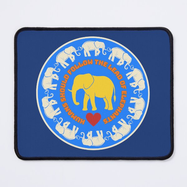 Item preview, HUMANS SHOULD FOLLOW THE LEAD OF ELEPHANTS! designed and sold by Clarice-AdeleCo.
