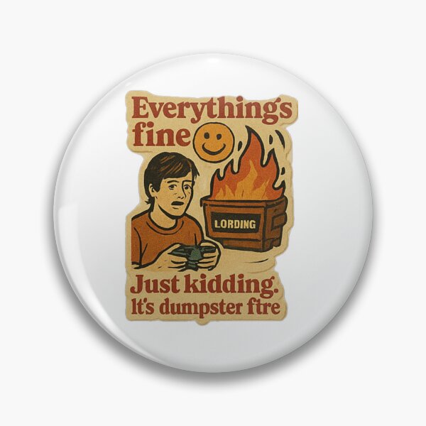 Item preview, Everything’s Fine Just Kidding Dumpster Fire – Retro Ironic Gamer Art designed and sold by mikoscha.
