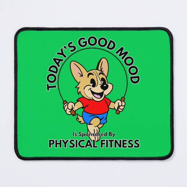 Item preview, Today’s Good Mood Is Sponsored by Physical Fitness designed and sold by Kate Miller Illustrator.