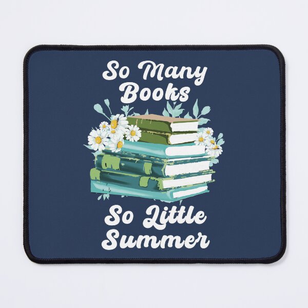 Item preview, So Many Books So Little Summer – Cute Floral Reading Design for Book Lovers designed and sold by Dmetalx Art Apparel.