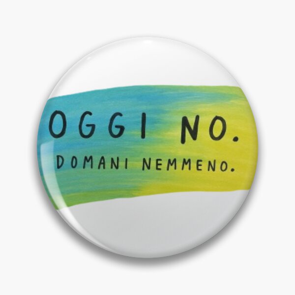 Item preview, Oggi No. Domani Nemmeno – Citazione Ironica Colorata designed and sold by IroniaeCo.