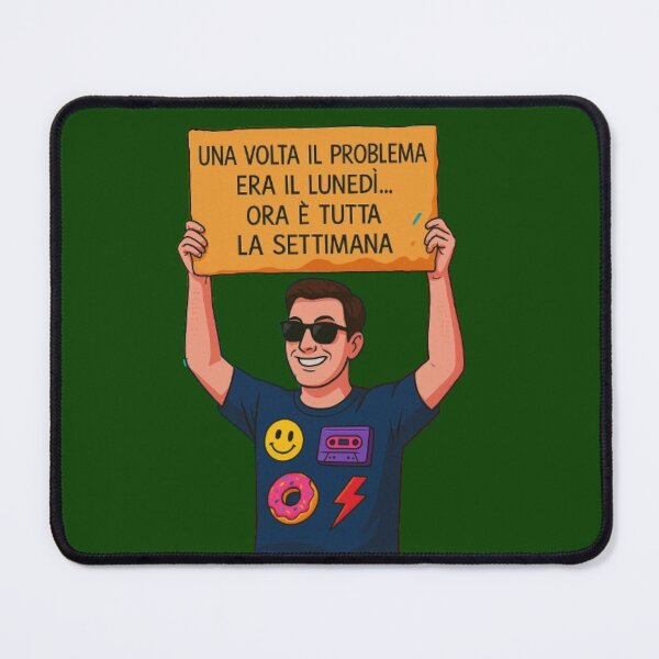 Item preview, Il problema non è più il lunedì – Illustrazione Pop Art designed and sold by IroniaeCo.