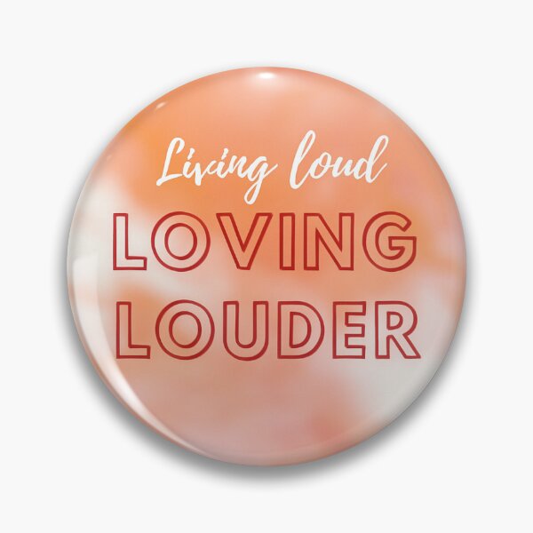 Item preview, Living Loud, Loving Louder designed and sold by Switie-cookie.