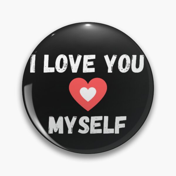 Item preview, i love you myself designed and sold by origicreative.