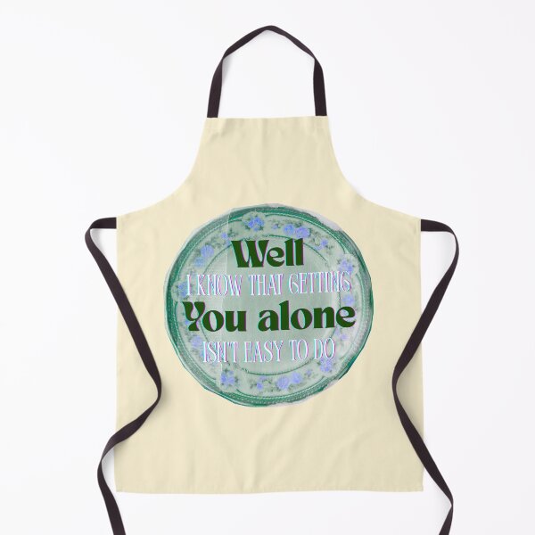 Item preview, Well I know that getting you alone isn't easy to do designed and sold by PxndxBum.