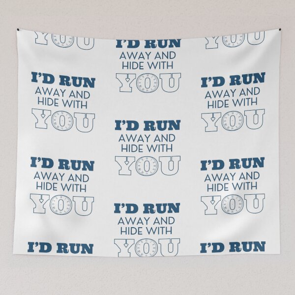 Item preview, I'd run away and hide with you designed and sold by PxndxBum.