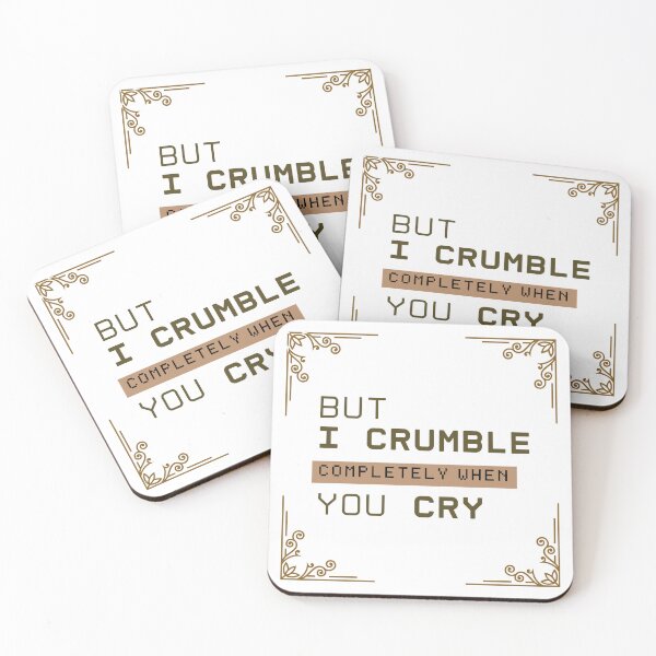 Item preview, But I crumble completely when you cry designed and sold by PxndxBum.
