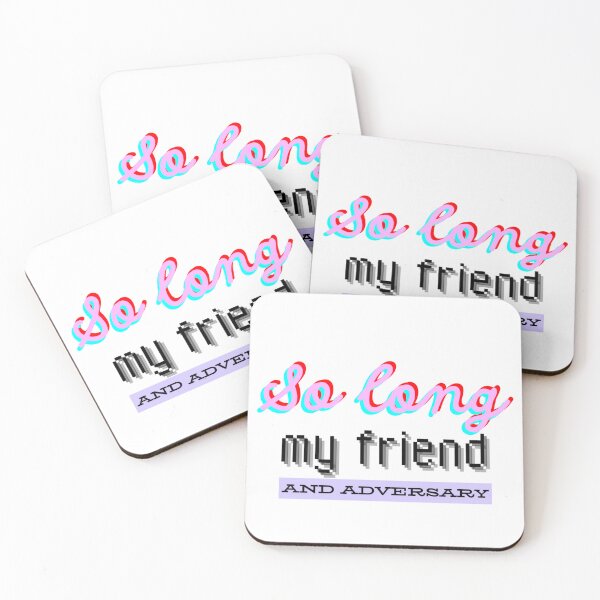 Item preview, So long my friend and adversary designed and sold by PxndxBum.