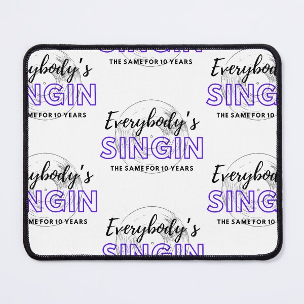 Item preview, Everybody's singin the same for 10 years designed and sold by PxndxBum.
