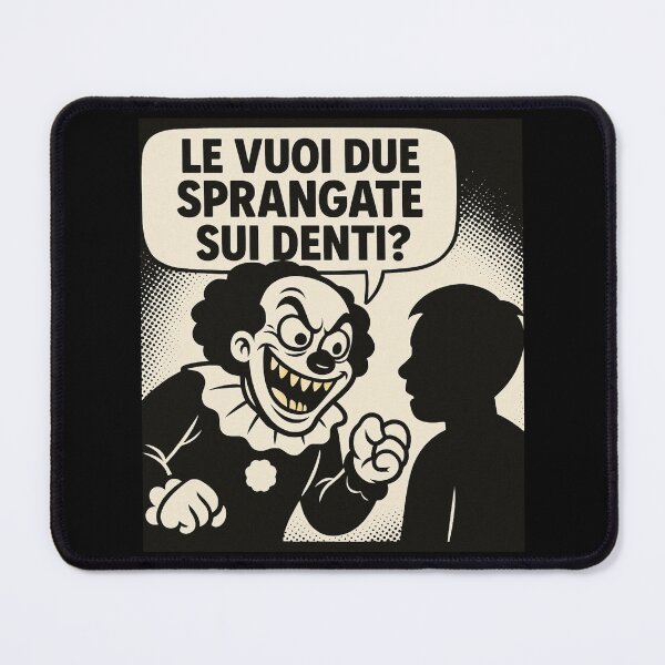 Item preview, Clown Minaccioso – Le vuoi due sprangate sui denti? designed and sold by IroniaeCo.