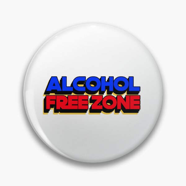 Item preview, ALCOHOL - Free Zone designed and sold by AtomicFuzzBomb.