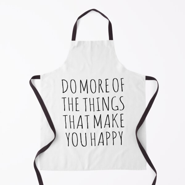 Item preview, DO MORE OF THE THINGS THAT MAKE YOU HAPPY designed and sold by Rob Price.