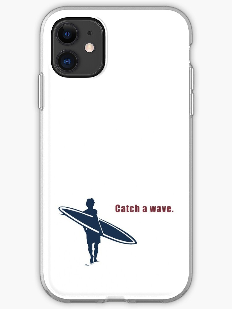 Catch A Wave Surf Endless Summer T Shirt Motivational Surfing Quotes T Shirt Store T Shirt Shop T Shirt Ideas Creative Tees Iphone Case By