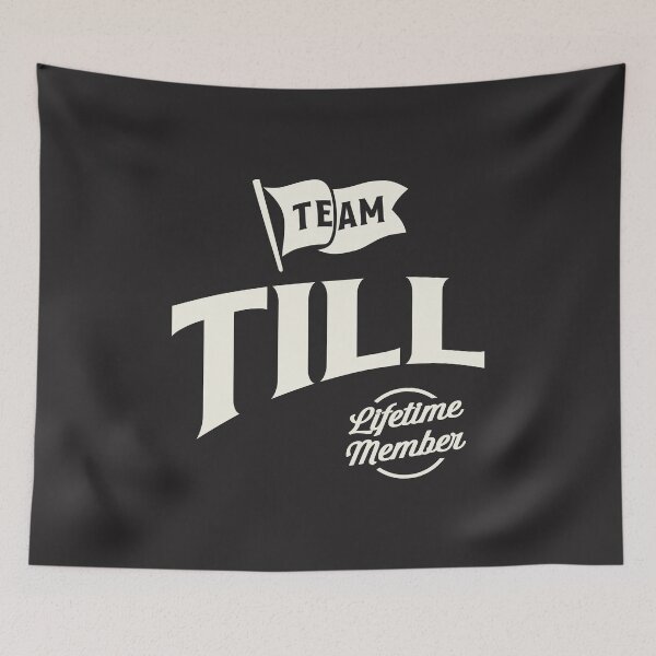 Item preview, Team Till Lifetime Member Funny Name Till designed and sold by cidolopez.