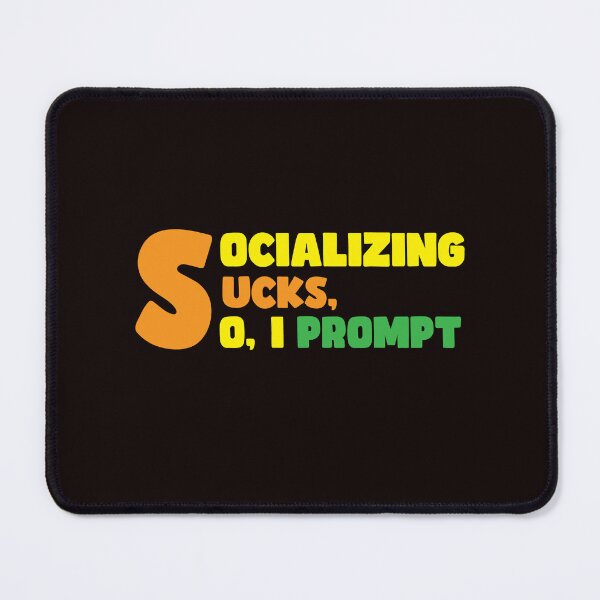 Item preview, Sarcastic AI Prompt Engineer Mood designed and sold by Sarcastic designs.